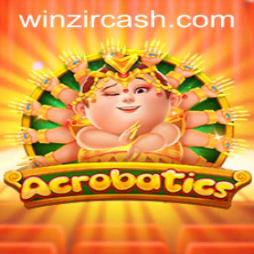 Unveiling the Thrilling World of Acrobatics and WinZir