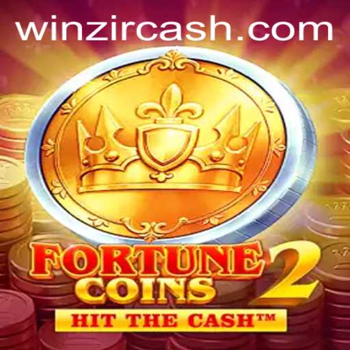 A Comprehensive Guide to FortuneCoins2 and the Exciting World of WinZir